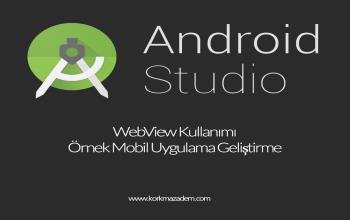 Android Studio Ders 7 - WebView Kullanımı